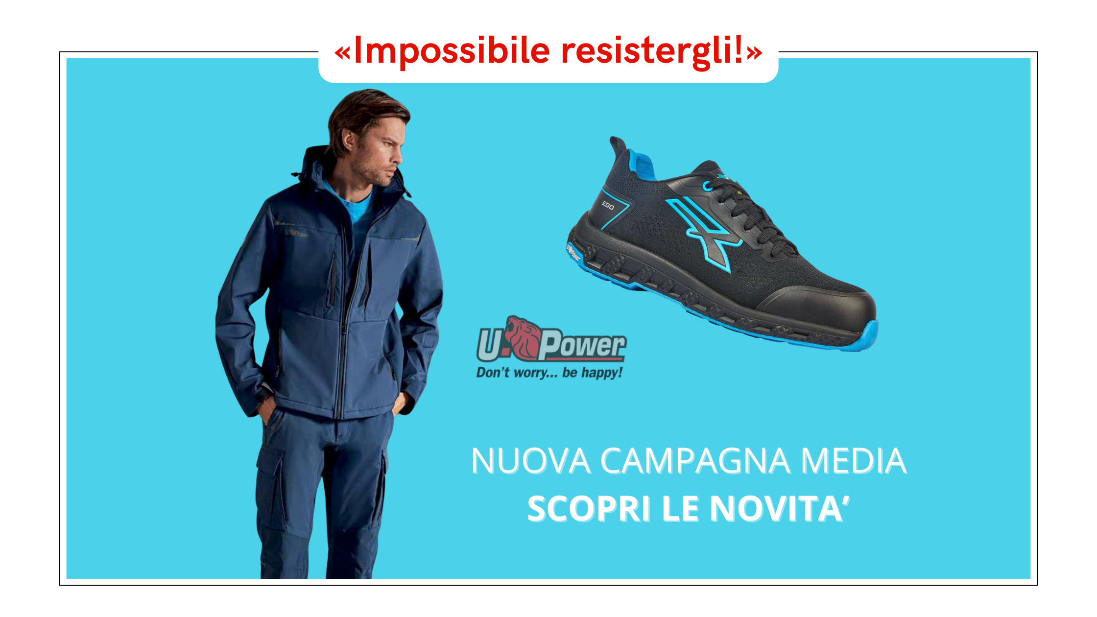 Nuova_Campagna_Media_UPower Impossibile resistergli. Scopri ia nuova campagna media UPower con diletta